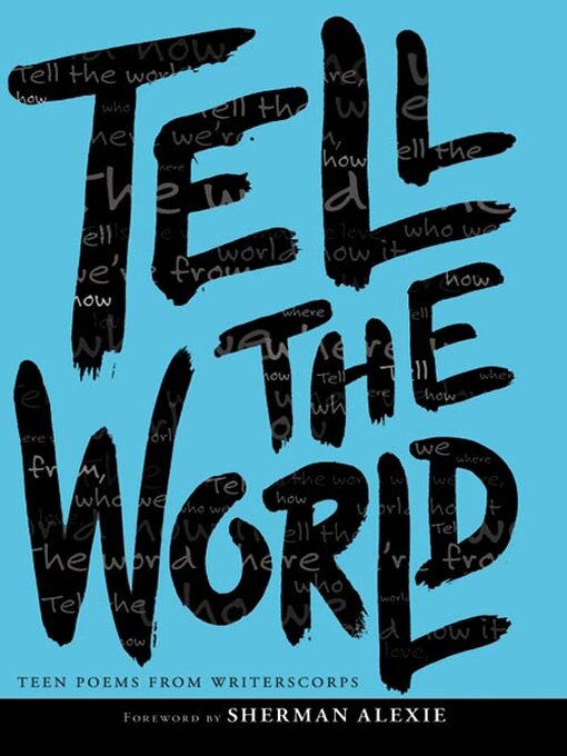Title details for Tell the World by WritersCorps - Available